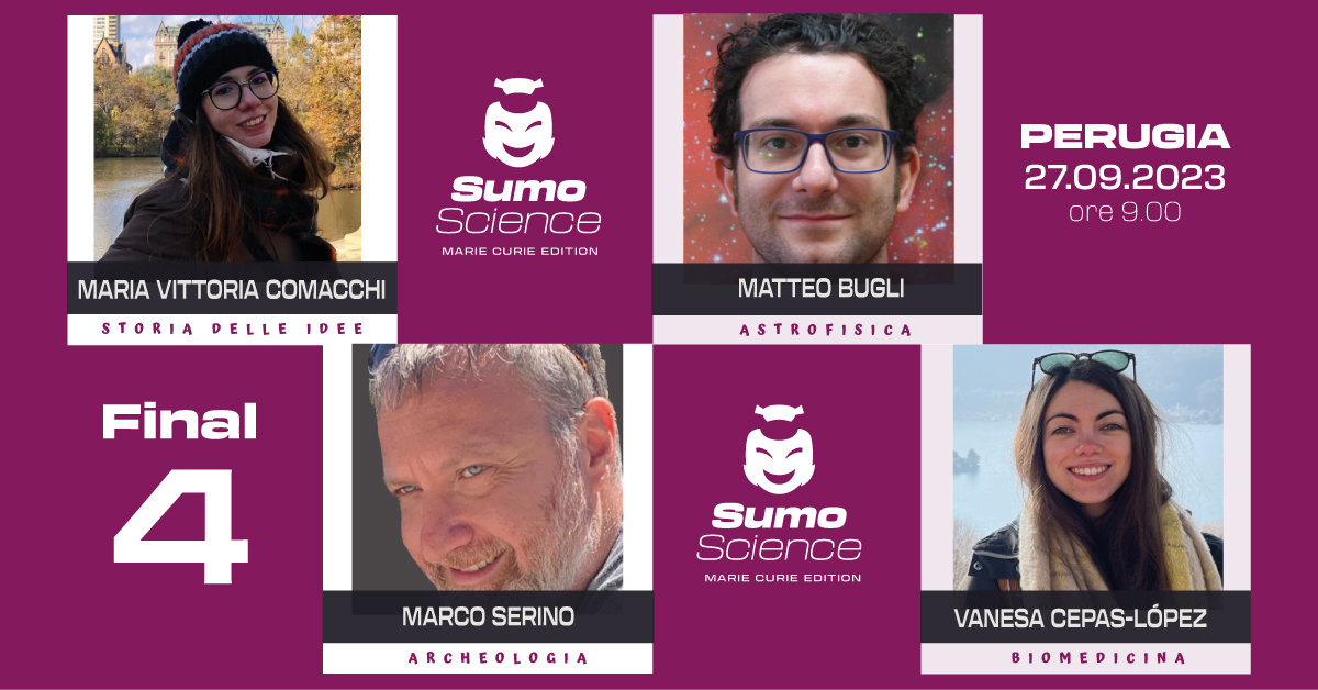 Sumo Science, Final Four: i ricercatori e le ricercatrici delle finali del CAMPIONATO MARIE CURIE
